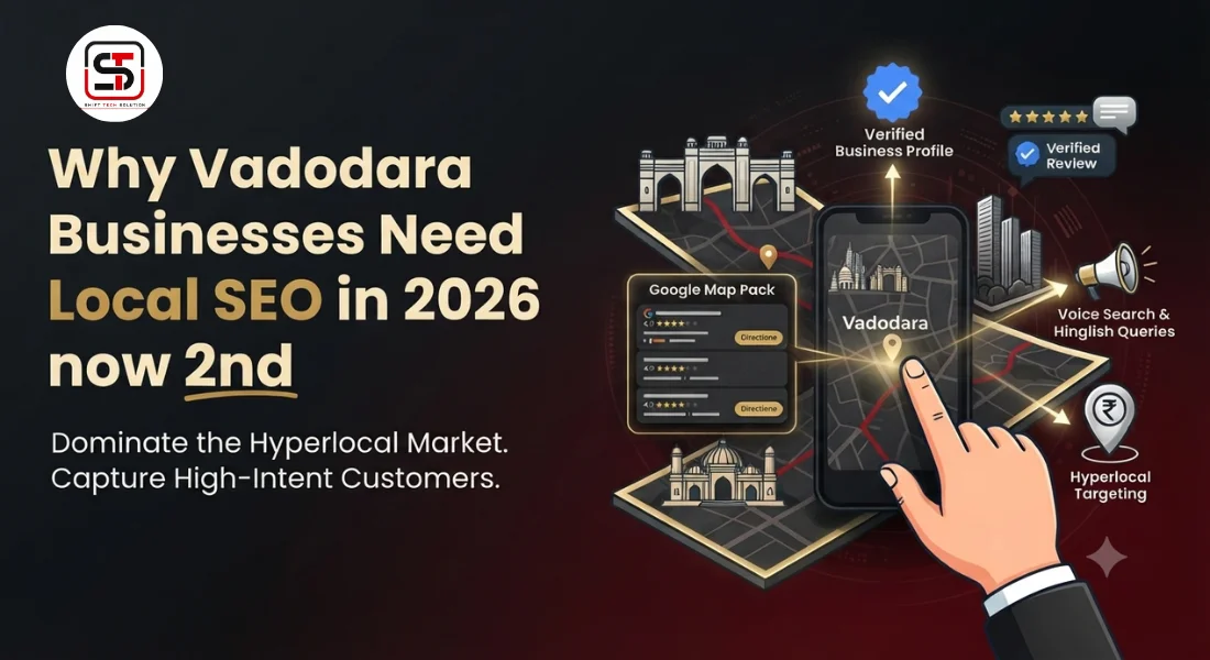 Why Vadodara Businesses Need Local SEO in 2026